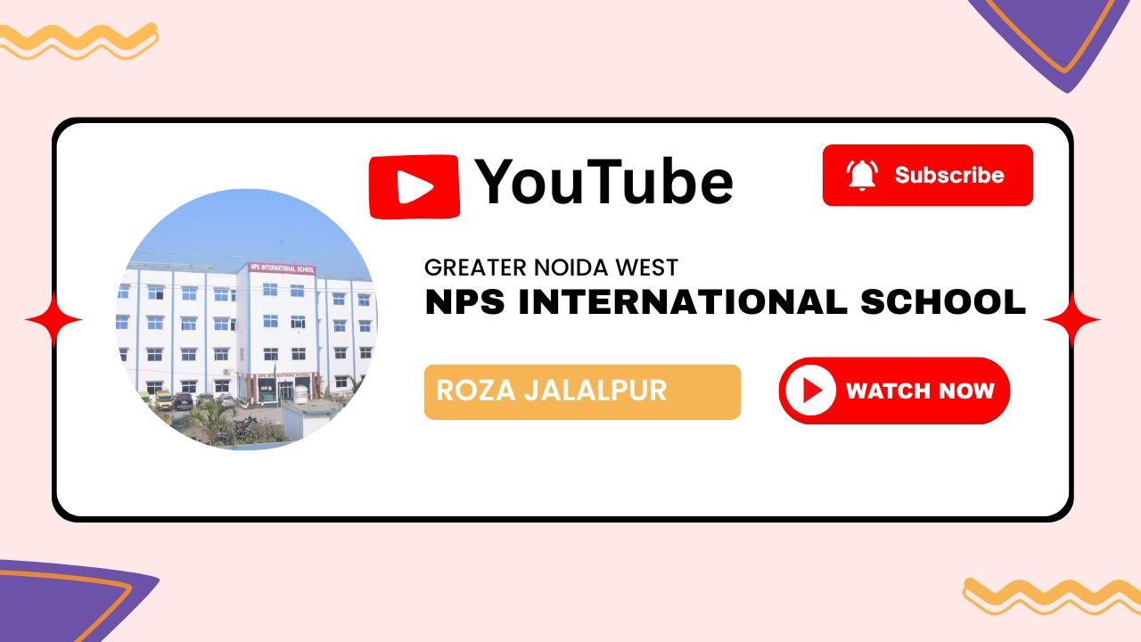 NPS International School, Greater Noida | CBSE Co-Educational School